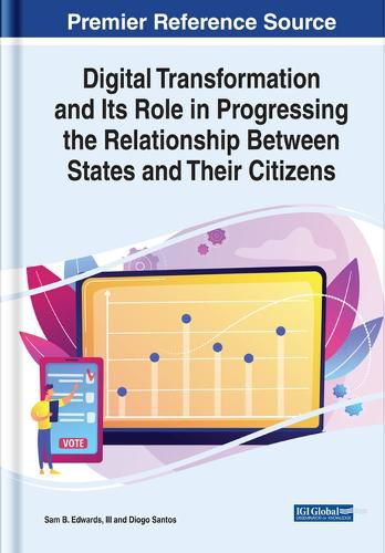 Cover image for Digital Transformation and Its Role in Progressing the Relationship Between States and Their Citizens