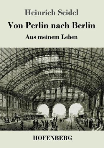 Von Perlin nach Berlin: Aus meinem Leben