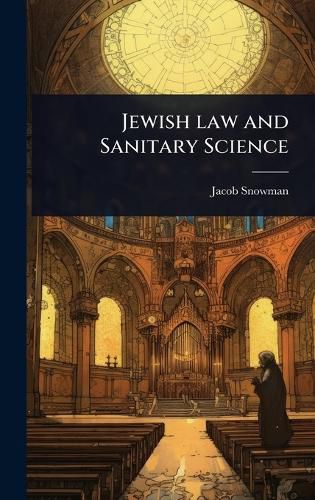 Cover image for Jewish law and Sanitary Science