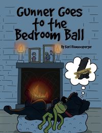 Cover image for Gunner Goes to the Bedroom Ball