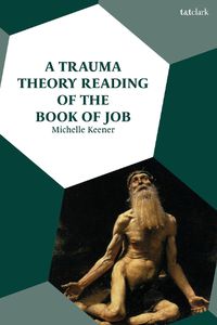 Cover image for A Trauma Theory Reading of the Book of Job