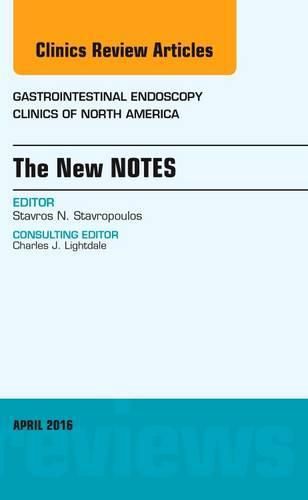 Cover image for The New NOTES, An Issue of Gastrointestinal Endoscopy Clinics of North America