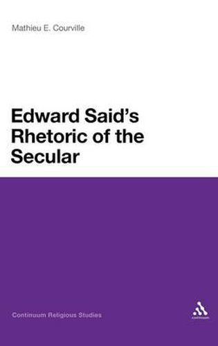 Cover image for Edward Said's Rhetoric of the Secular