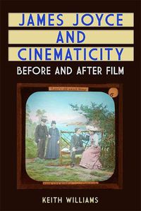 Cover image for James Joyce and Cinematicity