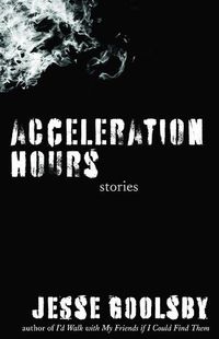 Cover image for Acceleration Hours: Stories