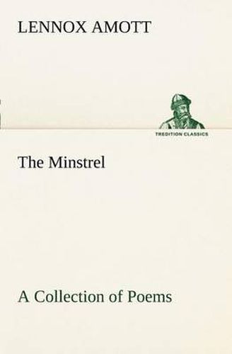 Cover image for The Minstrel A Collection of Poems