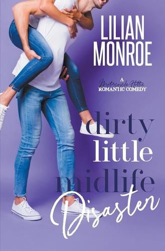 Cover image for Dirty Little Midlife Disaster