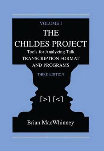 Cover image for The Childes Project: Tools for Analyzing Talk, Volume I: Transcription format and Programs