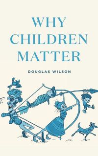 Cover image for Why Children Matter