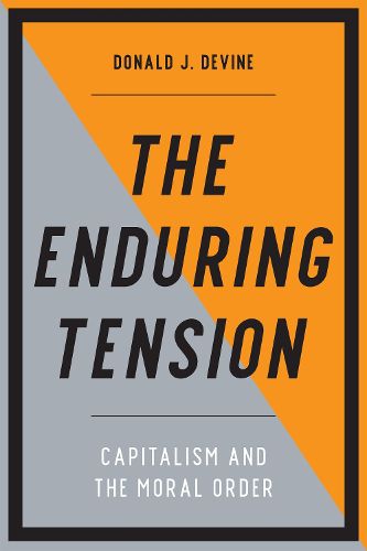 Cover image for The Enduring Tension: Capitalism and the Moral Order