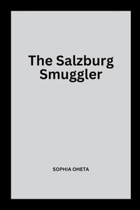 Cover image for The Salzburg Smuggler