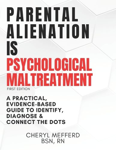 Cover image for Parental Alienation Is Psychological Maltreatment