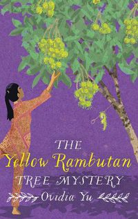 Cover image for The Yellow Rambutan Tree Mystery