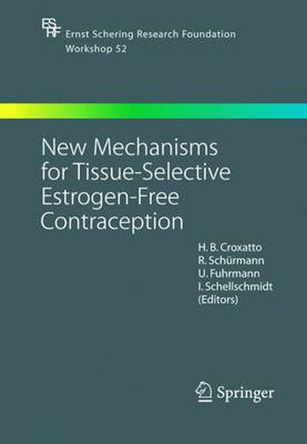 Cover image for New Mechanisms for Tissue-Selective Estrogen-Free Contraception