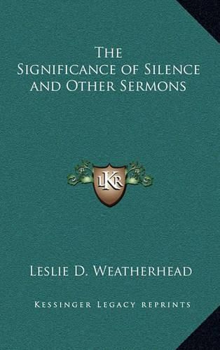 The Significance of Silence and Other Sermons