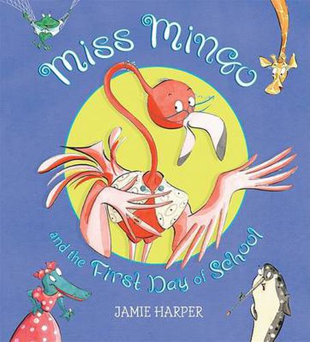 Cover image for Miss Mingo and the First Day of School