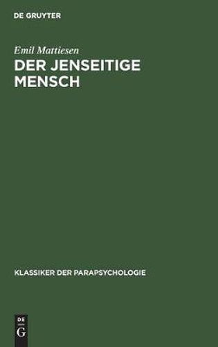 Cover image for Der Jenseitige Mensch: Eine Einfuhrung in Die Metapsychologie Der Mystischen Erfahrung