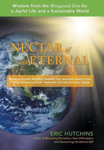 Cover image for Nectar of the Eternal: Wisdom from the Bhagavad Gita for a Joyful Life and a Sustainable World