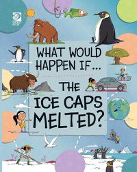 Cover image for The Ice Caps Melted?