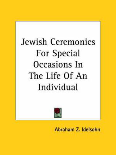 Cover image for Jewish Ceremonies for Special Occasions in the Life of an Individual