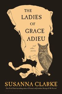 Cover image for LADIES OF GRACE ADIEU & OTHER STORIES