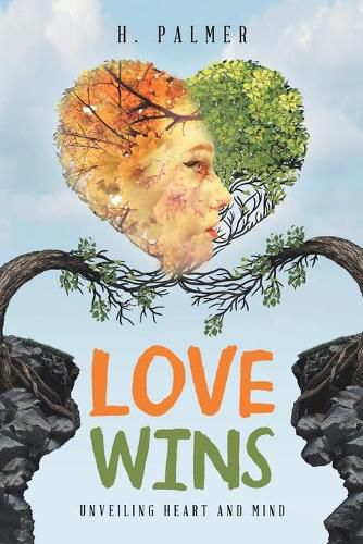 Cover image for Love Wins: Unveiling Heart and Mind