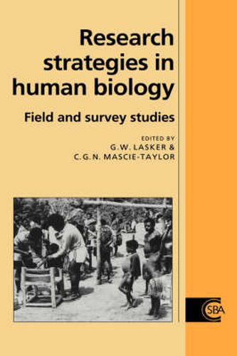 Research Strategies in Human Biology: Field and Survey Studies