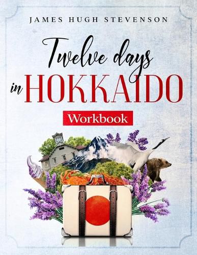 Cover image for Twelve Days in Hokkaido: Workbook