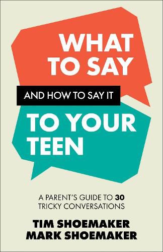 Cover image for What to Say and How to Say It to Your Teen
