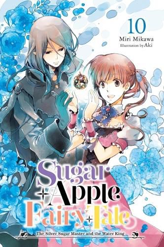 Cover image for Sugar Apple Fairy Tale, Vol. 10 (Light Novel)