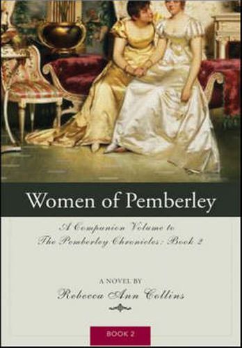 The Women of Pemberley: A Companion Volume to Jane Austen's Pride and Prejudice