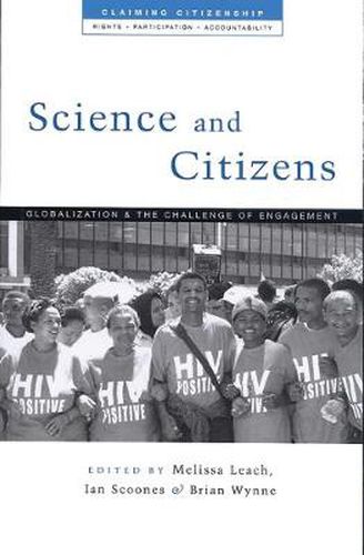 Cover image for Science and Citizens: Globalization and the Challenge of Engagement