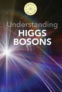 Cover image for Understanding Higgs Bosons