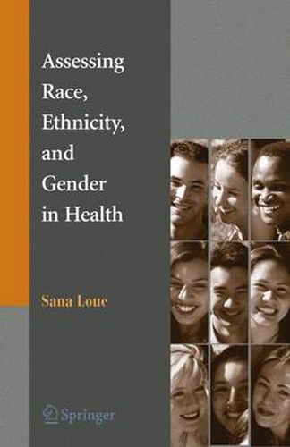 Assessing Race, Ethnicity and Gender in Health