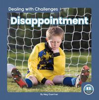 Cover image for Dealing with Challenges: Disappointment