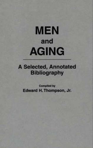 Men and Aging: A Selected, Annotated Bibliography