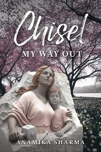 Cover image for Chisel My Way Out