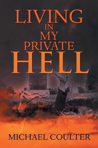 Cover image for Living in My Private Hell