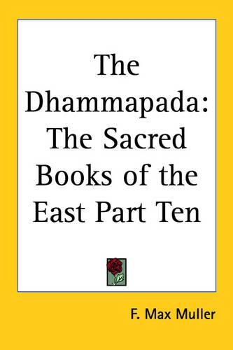 Cover image for The Dhammapada: The Sacred Books of the East Part Ten