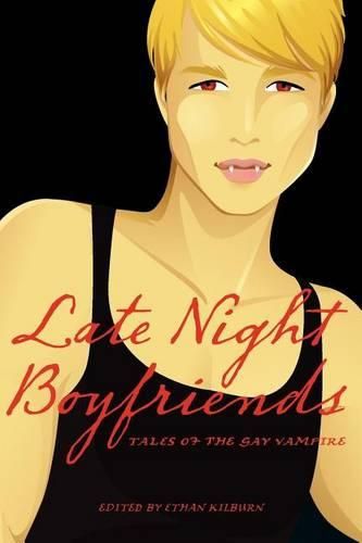 Cover image for Late Night Boyfriends: Tales of the gay vampire