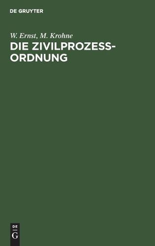 Cover image for Die Zivilprozessordnung: In Frage- Und Antwortform Dargestellt