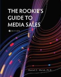 Cover image for The Rookie's Guide to Media Sales