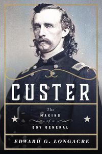 Cover image for Custer: The Making of a Young General