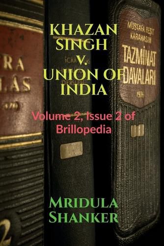 Cover image for KHAZAN SINGH v. UNION OF INDIA