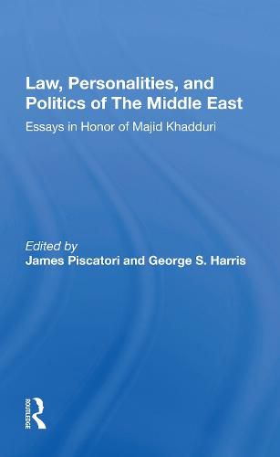 Cover image for Law, Personalities, and Politics of the Middle East: Essays in Honor of Majid Khadduri