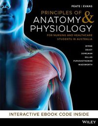 Cover image for Principles of Anatomy and Physiology for Nursing and Healthcare Students in Australia, 1st Edition