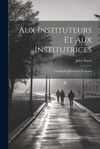 Cover image for Aux Instituteurs Et Aux Institutrices