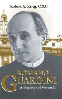 Cover image for Romano Guardini: A Precursor of Vatican II