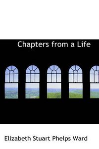 Cover image for Chapters from a Life