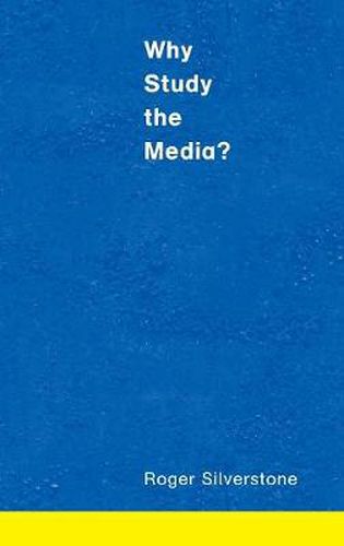 Cover image for Why Study the Media?